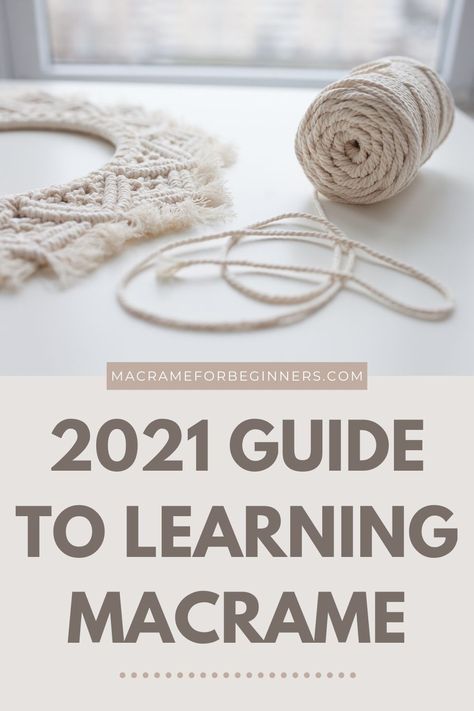 How to Start with Macrame in 2021 - A Complete Guide + Must-Have Macrame Supplies for Beginners | Macrame for Beginners Macrame Tutorial Beginner Free Pattern, Macrame Patterns Tutorials How To Make, Beginner Macrame Projects, Learning Macrame, Macrame Tutorial Beginner, How To Macrame, Tutorial Macramé, Macrame Crafts, Macrame Plant Hanger Tutorial