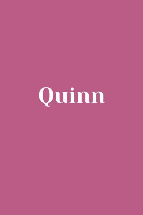 Quinn - Baby Name - Names That Start With Q Q Names, Quinn Name, Friendship Ideas, Baby Boy Names, Everly Quinn, Boy Names, Baby Name, Kid Names, Baby Names