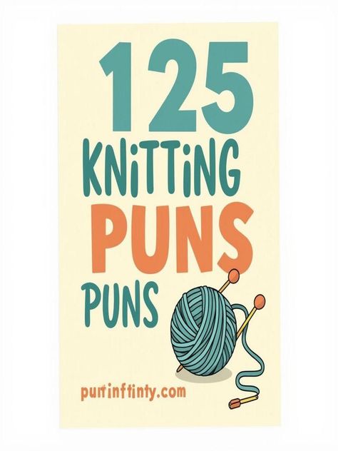 knitting puns Crochet Puns Funny, Friendship Puns, Knitting Humor Funny, Knitting Puns, Yarn Quote, Yarn Humor, Stitch Witchery, Knitting Humor, Creative Knitting