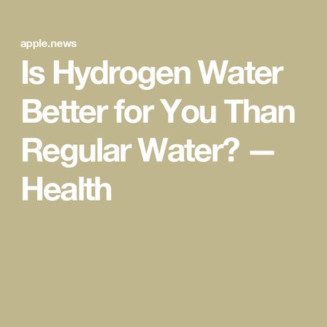 Is Hydrogen Water Better for You Than Regular Water? — Health Water Health, Hydrogen Water, Water Benefits, Fancy Packaging, Water Pitchers, Registered Dietitian, Meal Kit, Intuitive Eating, Water Well