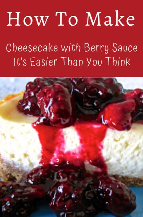 Raspberry Topping For Cheesecake, Berry Cake Topping, Triple Berry Cheesecake, Fun Cheesecake Recipes, Berry Topping, Berry Cheesecake Recipes, Fruit Cheesecake, Cheesecake Mix, Healthy Cheesecake