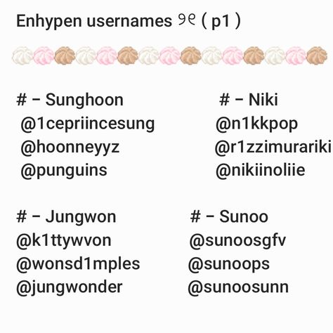 Sana Username Ideas, Yeji Username Ideas, Username Ideas Kpop Enhypen, Enhypen Instagram Captions, Usernames For Kpop Editors, Enhypen Niki Username Ideas, Cute Usernames Kpop, Discord Username Ideas Kpop, Enhypen Nicknames