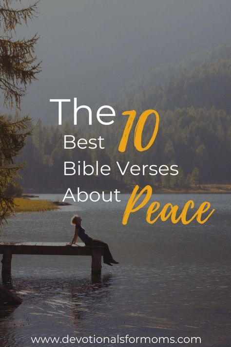 Bible Verses About Peace  Would you like more peace? Check out this quick devotional that is all about how you can nurture peace in your life.  #devotionalsformoms, #devotionalsforwomen, #christianmom, #christianwoman, #bibleverses, #biblestudy, #quickdevotionals Peace Quotes Bible, Bible Verses About Peace, Bible Verses About Fear, Easy Bible Study, Verses About Peace, Peace Bible Verse, Women Devotional, Peace Scripture, Seek Peace