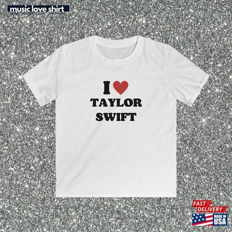 I Love Taylor Swift Baby Tee Y2k Slogan T-Shirt The Eras Tour Sweatshirt Hoodie Check more at https://musicloveshirt.com/product/i-love-taylor-swift-baby-tee-y2k-slogan-t-shirt-the-eras-tour-sweatshirt-hoodie/ Taylor Swift Baby Tee, I Love Taylor Swift Shirt, Eras Tour Sweatshirt, Y2k Slogan, I Love Taylor Swift, Taylor Swift Shirts, Dr Closet, Baby Tees Y2k, Slogan T Shirt