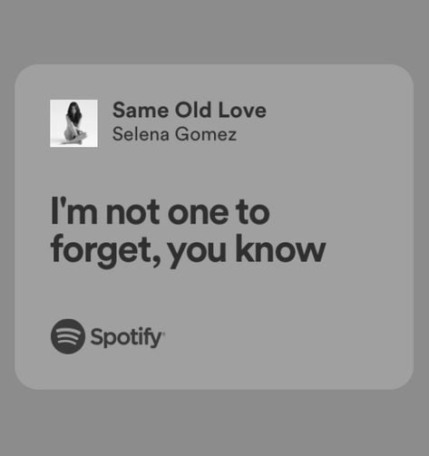 Same Old Love Selena Gomez Lyrics, Old Love Lyrics, Same Old Love Selena Gomez, Selena Gomez Lyrics, Same Old Love, Lyrics Spotify, Love Lyrics, Aesthetic Things, Old Love