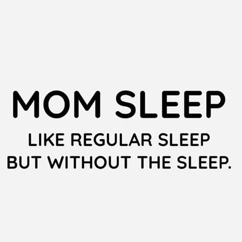 Mom sleep Mom No Sleep Quotes, Mom Sleep Humor, Sleep Quotes Funny Humor, Mother Meme, Sleep Quotes Funny, Sleep Facts, Sleep Meme, Bio Mom, Mom Life Funny