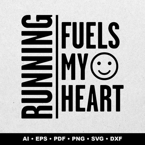 Running Fuel, Running Gifts, Running Quotes, Quote Design, Lasercut Design, Digital Nature, Im Happy, Design Quotes, Zip File