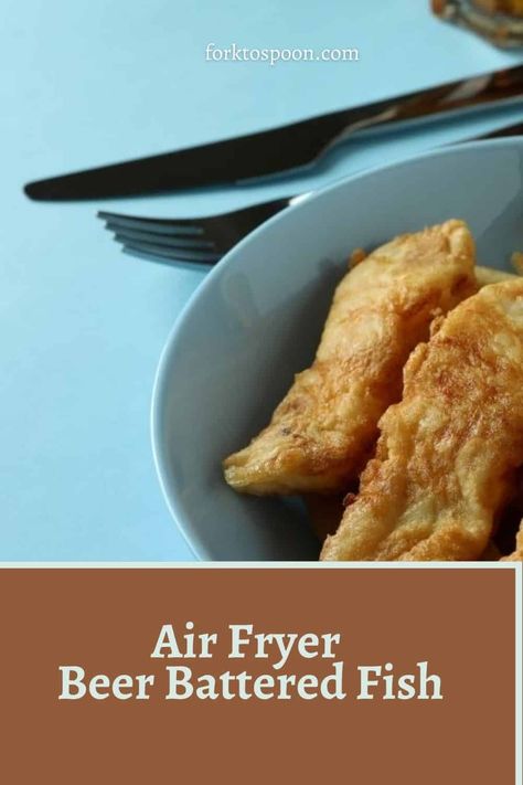 AIR FRYER BEER BATTERED FISH Air Fried Beer Battered Fish, Beer Batter Fish In Air Fryer, Fish In The Air Fryer, Beer Battered Halibut, Beer Batter Recipe, Beer Battered Fish Recipes, Fish Batter, Beer Battered Cod, Battered Fish Tacos