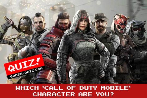 Which 'Call Of Duty Mobile' Character Are You? - Shooter - gamer-quiz.com Call Of Duty Characters, Boyfriend Quiz, You Call, Call Of Duty, People Around The World