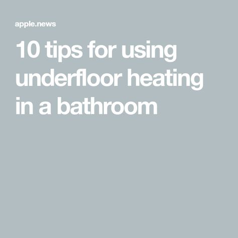 10 tips for using underfloor heating in a bathroom Bathroom Underfloor Heating, Underfloor Heating, Remodel Ideas, Ideal Home, Heat, Shower, Bed, 10 Things