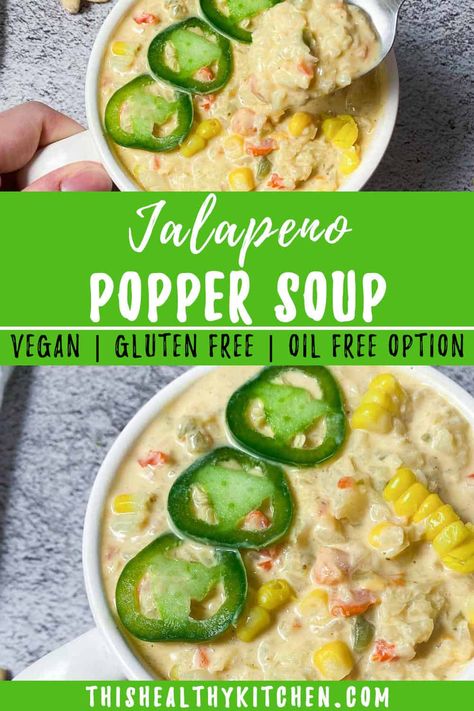 Dairy Free Jalapeno Poppers, Wfpb Dinner, Wfpb Soup, Popper Soup, Vegan Jalapeno Poppers, Cheddar Sauce, Starch Solution, Plantbased Recipes, Jalapeno Recipes