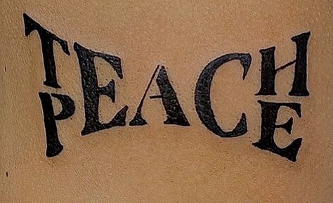 Teach Peace Tattoo, Peace Tattoo, Peace Tattoos, Teach Peace, Tattoo Themes, Cute Tats, Stick N Poke Tattoo, Give Peace A Chance, Poke Tattoo