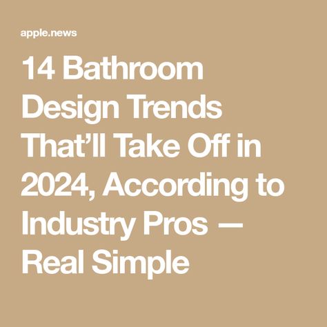 14 Bathroom Design Trends That’ll Take Off in 2024, According to Industry Pros — Real Simple Luxury Shower Ideas, Bathroom Floor Tile Patterns, Wellness Bathroom, Popular Bathroom Colors, Bathroom Cabinet Colors, Guest Bathroom Remodel, Bathroom Design Trends, Shower Fixtures, Patterned Floor Tiles