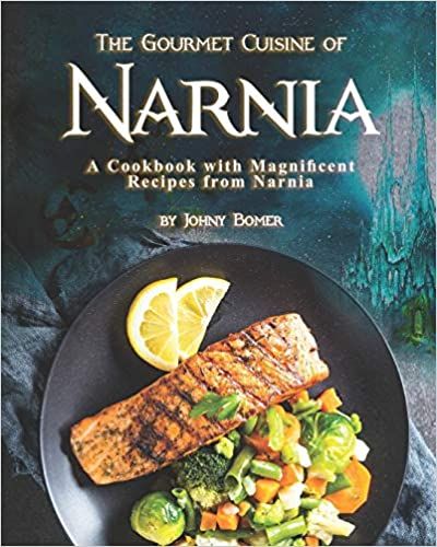 The Gourmet Cuisine of Narnia: A Cookbook with Magnificent Recipes from Narnia: AmazonSmile: Bomer, Johny: 9798585064791: Books Childrens Cooking, Crumble Cake, Weekend Dinner, Herb Salad, Cooking Dishes, Dinner Themes, Turkish Delight, Recipes To Make, The Best Recipes