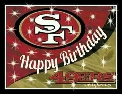 Niners 49ers Birthday Party, 49ers Images, Happy Birthday Football, Happy 49th Birthday, 49ers Pictures, Happy Birthday Tag, Forty Niners, Happy Birthday Wishes Photos, 49ers Fans