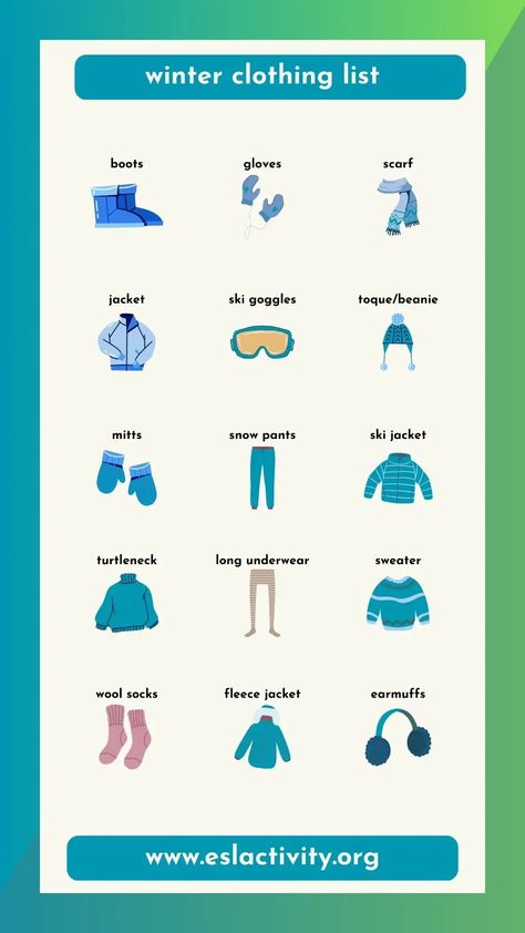 Check out this winter clothing name chart in English. Learn the names of the clothes that you can wear in cold weather. #canada #clothes #winter #boot #boots #jackiet #coat #ski #gloves #mitt #toque Winter Season Clothes, Ielts Vocabulary, Canada Clothes, Teaching Esl, Korean Winter, Esl Vocabulary, Confusing Words, Winter Pins, Scarf Jacket