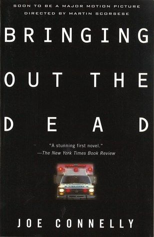 Bringing Out The Dead, Dance Floors, Irish Music, Martin Scorsese, Cpr, First Novel, Riveting, Saving Lives, Feature Film