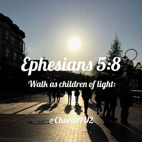 Ephesians 5 8, Verse Bible, Bible Verse Pictures, Bible Verses For Kids, Kjv Bible, Child Of Light, King James Bible, Daily Bible Verse, Historical Facts