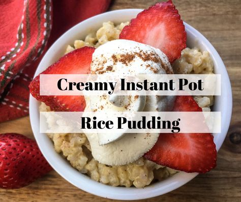 Creamy+Instant+Pot+Rice+Pudding Instant Pot Rice Pudding, Instant Pot Rice, Berry Compote, Favorite Dessert, Food Family, Rice Pudding, Fresh Berries, So Delicious, Favorite Desserts