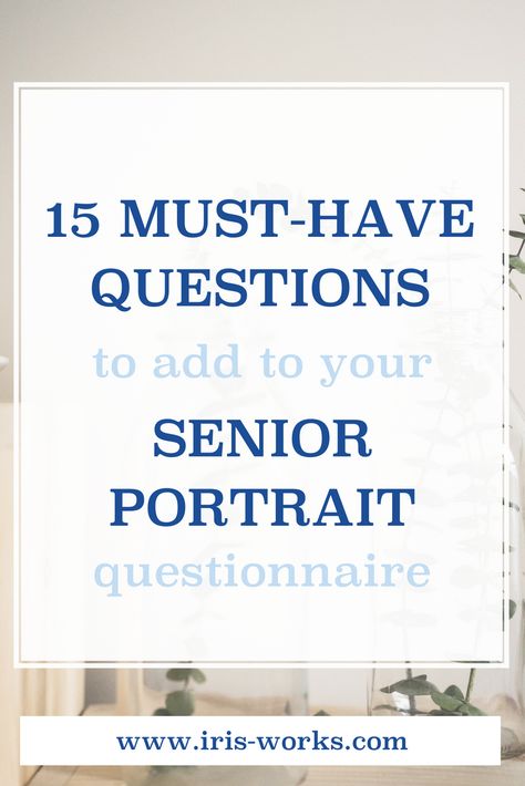 Want to connect with your senior clients and increase your sales? Make sure you're asking these 15 questions on your questionnaires. Senior Photo Questionnaire, Senior Photo Session Questionnaire, Senior Spotlight Questions, Senior Photography Questionnaire, Senior Questionnaire, Senior Night Questionnaire, Photography Questionnaire, Photography Practice, Best Portrait Photography