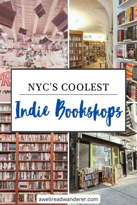 nyc's coolest indie bookshops pin with four photos of independent bookstores in nyc Bookstores In Nyc, Nyc Bookstore Aesthetic, Bookstores Nyc, Nyc Bookstore, Bookshop Aesthetic, Beautiful Bookstores, New York Trip Planning, Nyc Spots, Nyc Architecture