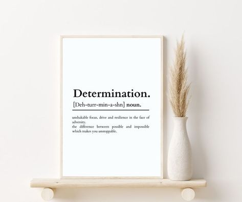 Determination Definition Print | Home Office Decor | Inspirational Quotes Print | Motivational Print | Positivity Wall Art | Office Wall Art | Printable Wall Art | Determination Quuotes | Determination Wall Art Game Room Wall Art, Style Definition, Motivational Prints, Motivational Wall Art, Inspirational Prints, Kitchen Prints, Japanese Prints, Typography Prints, Office Wall Art