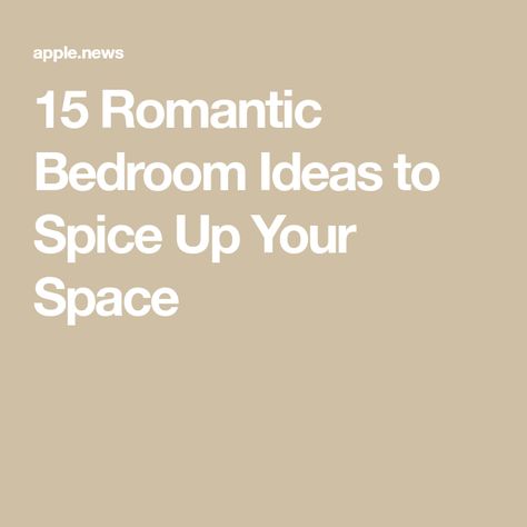 15 Romantic Bedroom Ideas to Spice Up Your Space How To Spice Up The Bedroom, Spice Up Your Love Life Bedrooms, Flowy Curtains, Romantic Bedroom Ideas, Spice Up Your Love Life, Happily Single, Luxurious Bedding, Romantic Bedroom, Affordable Decor