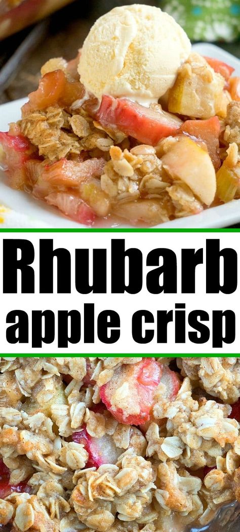 Apple Rhubarb Crisp, Rhubarb Apple Crisp, Recipes Rhubarb, Rhubarb Crunch, Apple Crisp Without Oats, Apple Rhubarb, Oatmeal Crisp, Fresh Fruit Desserts, Crisp Desserts