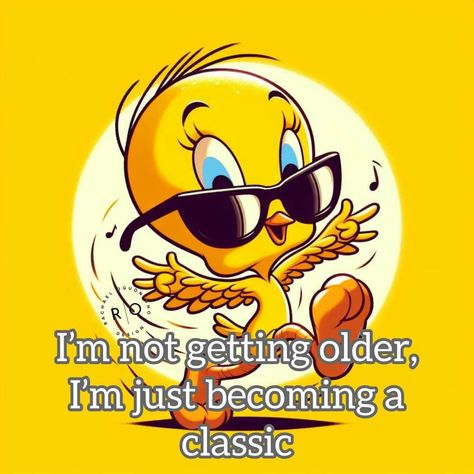 Tweety Bird Iphone Wallpaper, Tweety Good Night, Tweetie Bird Aesthetic, Gangsta Tweety Bird, I Thought I Saw A Puddy Cat Tweety, Tweety Bird Quotes, Birthday Quotes Funny For Him, Bird Quotes, Tweety Bird