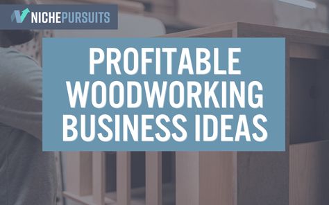 9 Profitable Woodworking Business Ideas to Try In 2023: Ultimate Guide! Woodworking Business Ideas, Woodworking Jobs, Making Wooden Toys, Woodworking Business, Woodworking Classes, Woodworking Guide, Woodworking Projects That Sell, Beginner Woodworking Projects, Woodworking Skills