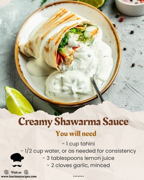 Luscious Recipes | Creamy Shawarma Sauce | Facebook Garlic Sauce Recipe Shawarma, Shawarma White Sauce, Yogurt Sauce For Chicken Shawarma, Garlic Sauce Shawarma, Chicken Shawarma Recipe Garlic Sauce, Shawarma Sauce, Pasta Recipes Alfredo, Chicken Alfredo Pasta, Alfredo Pasta