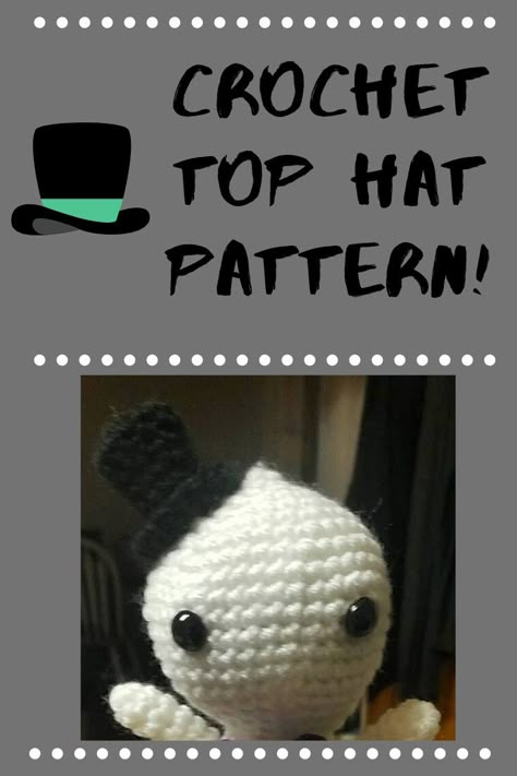 Amigurumi Top Hat Free Pattern, Crochet Top Hat For Amigurumi, Tiny Top Hat Crochet Pattern, Crochet Amigurumi Top Hat Free Pattern, Crochet Mini Top Hat Free Pattern, Amigurumi Top Hat, Crochet Tiny Top Hat, Crochet Small Top Hat Free Pattern, Crochet Flat Top Hat Pattern Free