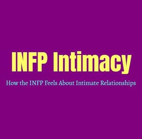 Infp Boyfriend, Entj Relationships, Infp Relationships, Entj Personality, Infp Personality Type, Being Vulnerable, Intj And Infj, Personality Growth, Intj Personality