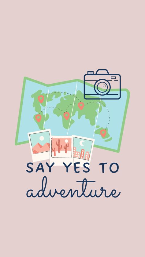 Say Yes Aesthetic, Yes Aesthetic, Adventures Wallpaper, Say Yes To New Adventures, Vision Boards, Say Yes, New Adventures, Phone Wallpaper, Travel