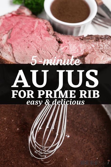 Beef Tenderloin Au Jus, Prime Rib Roast Oven Au Jus, Prime Rib Au Jus Recipe Easy, Prime Rib Roast With Au Jus, Prime Rib Drippings Gravy, Au Jus With Pan Drippings, Prime Rib With Au Jus, Beef Rib Dinner Ideas, Roast Beef Au Jus Recipe