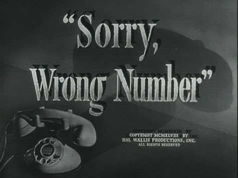 sorry-wrong-number-title-still Sorry Wrong Number, Ann Richards, I Walk Alone, Burt Lancaster, Library Posters, Noir Movie, Cindy Sherman, Radio Play, Number Poster