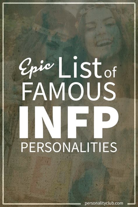 Epic List of Famous People With INFP Personality | Personality Club Famous Infp People, Famous Intp, Infp Mediator, Infp Personality Traits, Infp Quotes, Infp Enneagram, Infp T Personality, Isfj T, Isfj Personality