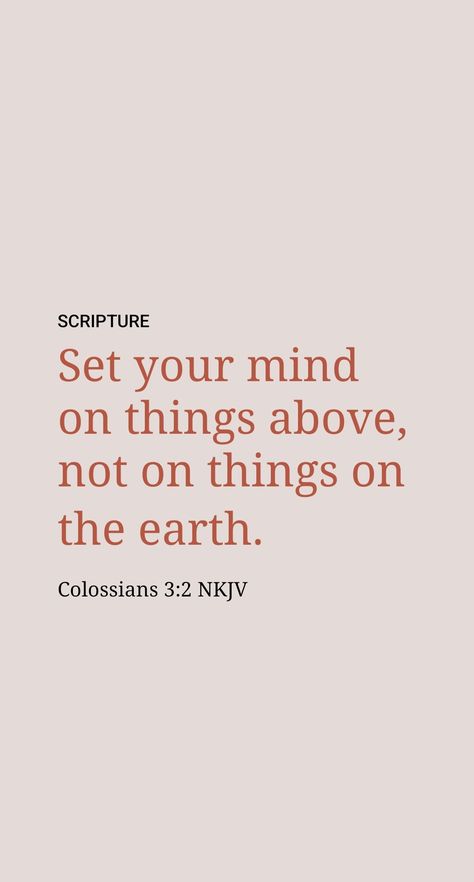 To help fellow anointed Christians to stay faithful and attain the prize, Paul urged them: “Keep your minds fixed on the things above.” (Col. 3:2) They were to keep in mind the precious hope of receiving their heavenly inheritance. (Col. 1:4, 5) Indeed, contemplating the blessings that Jehovah sets before his people helps all of God’s servants to keep their eyes on the prize, whether they have the heavenly or the earthly hope.​—1 Cor. 9:24. Set Your Eyes On Things Above, What A Mighty God We Serve, Set Your Mind On Things Above, God's Providence Quotes, A Servants Heart Scripture, Hosea 6:3 Scriptures, Hope Verses, Colossians 2:8 Kjv, Good Scriptures