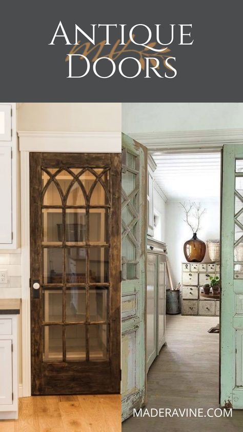 How To Use Antique Doors In Your Home by Lisa @MaderaVine via @Lisa Jennett Wood Antique Doors Decor, Antique Doors In House Entrance, Antique Doors In House, Antique Doors Repurposed, Vintage Pantry Door, Unique Pantry Doors, Antique Pantry Door, Vintage French Doors, Maple Creek