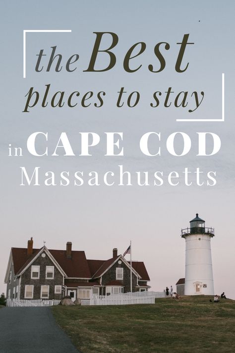 Best Places to Stay in Cape Cod: The top Cape Cod Hotels, Inns & Resorts - Valentina's Destinations Cape Cod Hotels, Rhode Island Vacation, Chatham Cape Cod, England Vacation, Cape Cod Vacation, Massachusetts Travel, New England Road Trip, Cape Cod Beaches, East Coast Travel