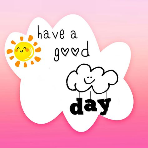 Have A Nice Day Images, Nice Day Images, Day Greetings, Funny Happy Birthday Images, Celebration Day, Happy Birthday Funny, Cute Animal Clipart, Encouragement Cards, Have A Good Day