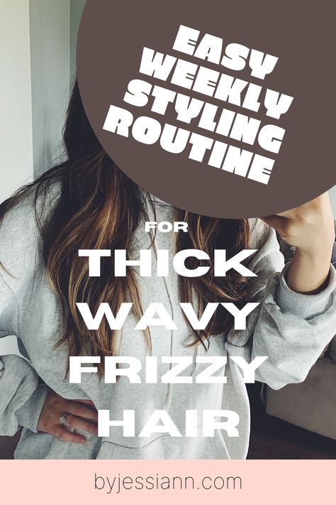 Hair Care Tips - How to Style Thick Hair - Easy Weekly Styling Routine for Thick, Wavy, Frizzy Hair Haircut For Thick Frizzy Wavy Hair, Styling Thick Wavy Hair, Frizzy Wavy Hair Routine, Hair Styles For Thick Coarse Frizzy Hair, Quick Hairstyles For Thick Hair, Thick Frizzy Hairstyles, How To Style Thick Wavy Hair, Thick Hair Routine, Thick Frizzy Wavy Hair