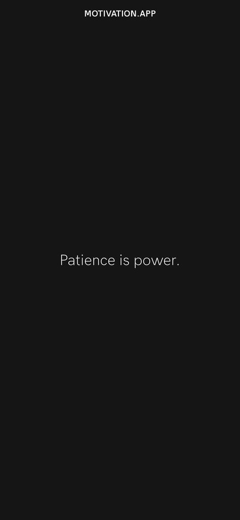 Patience Is Power Quotes, Patience Wallpaper Aesthetic, Patience Aesthetic, Patience Wallpaper, Your Patience Is Your Power, Patience Is Power, Patience Tattoo, Kaws Iphone Wallpaper, Infinity Wallpaper