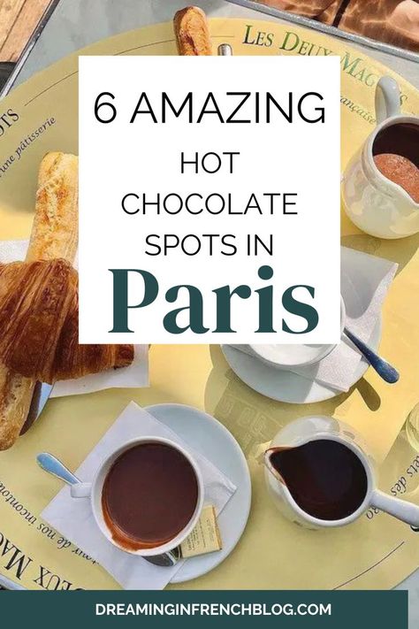 Hot Chocolate In Paris, Paris Trip Planning, The Best Hot Chocolate, Spots In Paris, Best Hot Chocolate, Day Trip From Paris, Cup Of Hot Chocolate, Winter Treats, City Of Lights