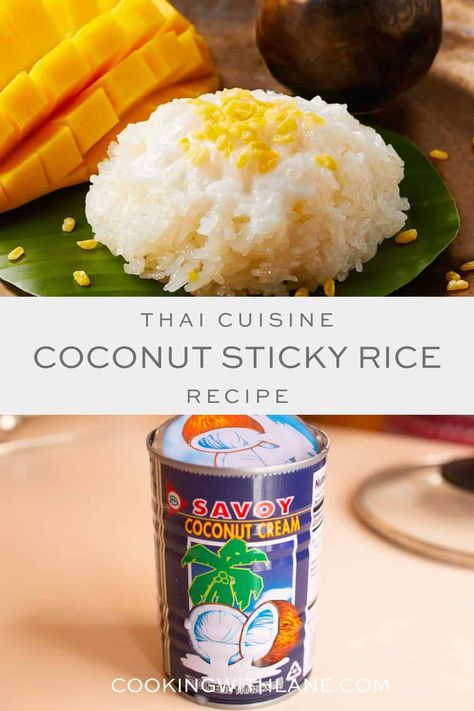 Cocunut Rice, Sticky Rice Dessert Recipe, Rice Dessert Recipes, Thai Coconut Rice, Sticky Rice Recipe, Coconut Sticky Rice, Easy Thai Recipes, Sweet Sticky Rice, Coconut Rice Recipe