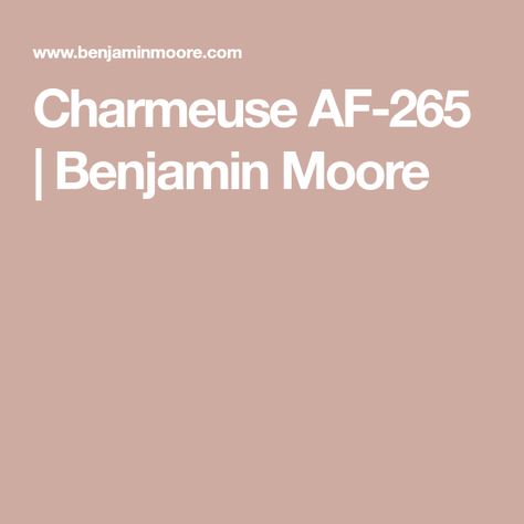 Charmeuse AF-265 | Benjamin Moore Benjamin Moore Colors, Benjamin Moore, Paint Color, Paint Colors, Lush, Paint, Pink, Color, Paint Colours