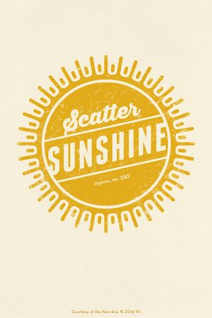 “Scatter sunshine.”—Hymns, no. 230, “Scatter Sunshine.” Courtesy of the New Era, July 2014, “Outsmart Your Smartphone and Other Devices.” Scatter Sunshine, Sunshine Box, Tech Wallpaper, Girls Camp Crafts, Sunshine Theme, Sunshine Committee, Relief Society Ideas, Sun Quotes, Life Hackers