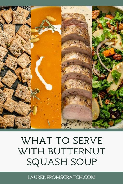 A collage of butternut squash soup, crackers, pork loin, and salad. Sides For Butternut Squash Soup, Butternut Squash Soup And Sandwich, Butternut Squash Soup And Sides, What To Serve With Butternut Squash Soup, Recipes For Salads, Apple Cider Pork Chops, Soup Pairings, Sweet Potato Kale, Salads To Go