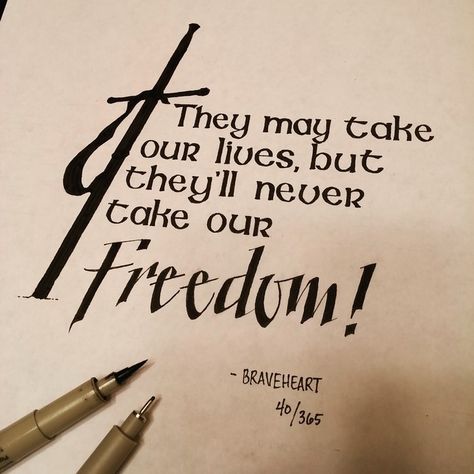 Artist Spends 365 Days Hand-Drawing 365 Movie Quotes Braveheart Tattoo, Braveheart Movie, Sketch Quotes, Scottish Quotes, Faux Calligraphy, Movie Quote, Drawing Quotes, One Year Ago, Love Movie