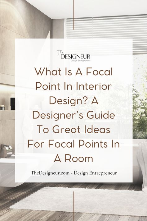 Focal Point In Interior Design, Point In Interior Design, Interior Design Business Plan, Interior Design Basics, Interior Design Principles, Interior Decorating Tips, Interior Design Guide, Design Basics, Design Theory